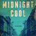 The Midnight Cool, by Lydia Peelle